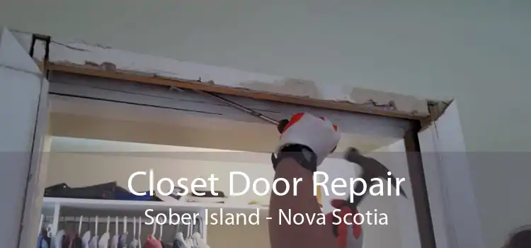 Closet Door Repair Sober Island - Nova Scotia