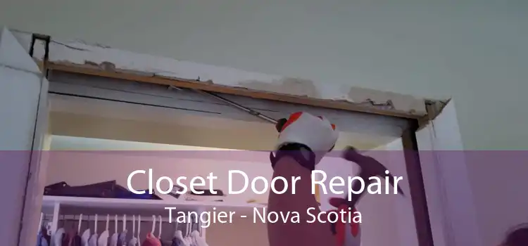 Closet Door Repair Tangier - Nova Scotia