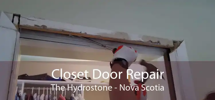 Closet Door Repair The Hydrostone - Nova Scotia