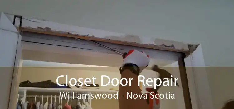 Closet Door Repair Williamswood - Nova Scotia