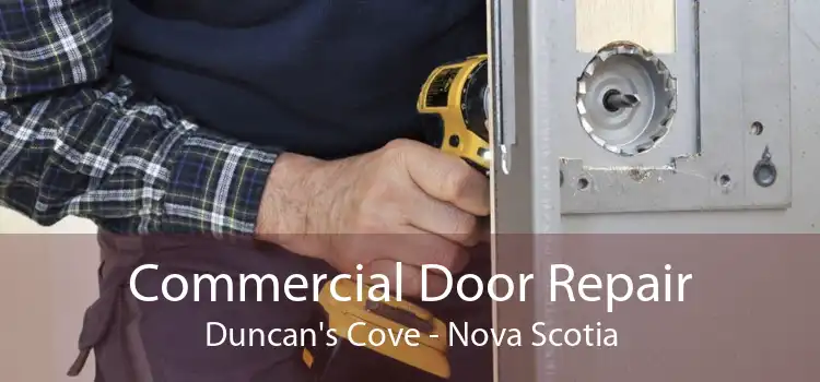 Commercial Door Repair Duncan's Cove - Nova Scotia