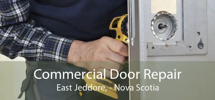 Commercial Door Repair East Jeddore, - Nova Scotia