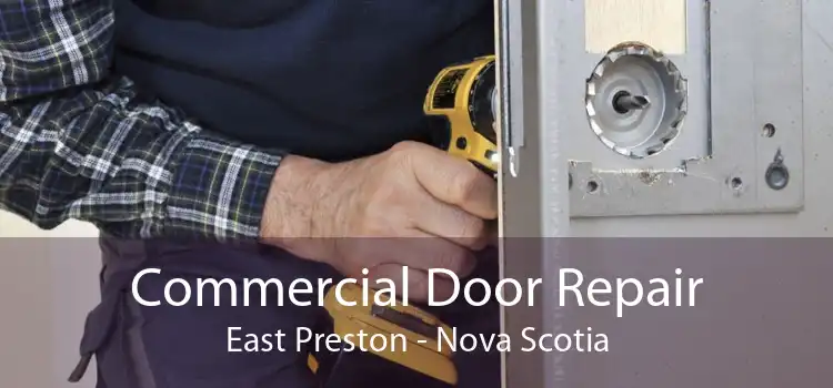 Commercial Door Repair East Preston - Nova Scotia