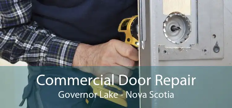 Commercial Door Repair Governor Lake - Nova Scotia