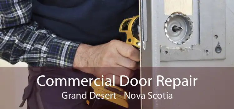 Commercial Door Repair Grand Desert - Nova Scotia
