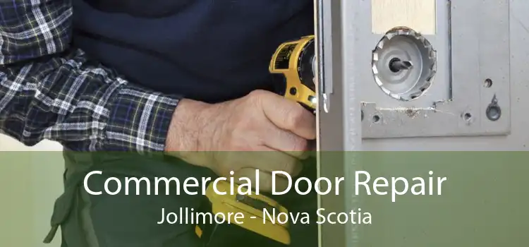 Commercial Door Repair Jollimore - Nova Scotia