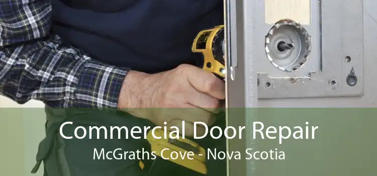 Commercial Door Repair McGraths Cove - Nova Scotia