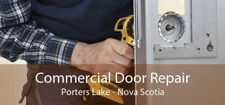 Commercial Door Repair Porters Lake - Nova Scotia