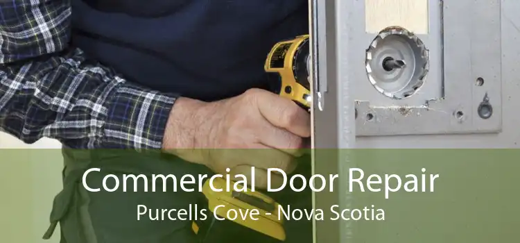 Commercial Door Repair Purcells Cove - Nova Scotia