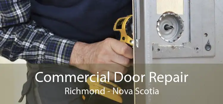 Commercial Door Repair Richmond - Nova Scotia