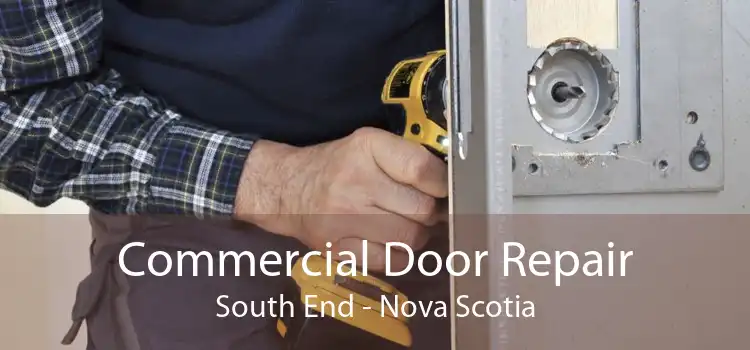 Commercial Door Repair South End - Nova Scotia