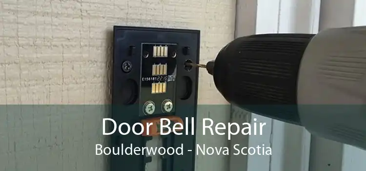 Door Bell Repair Boulderwood - Nova Scotia
