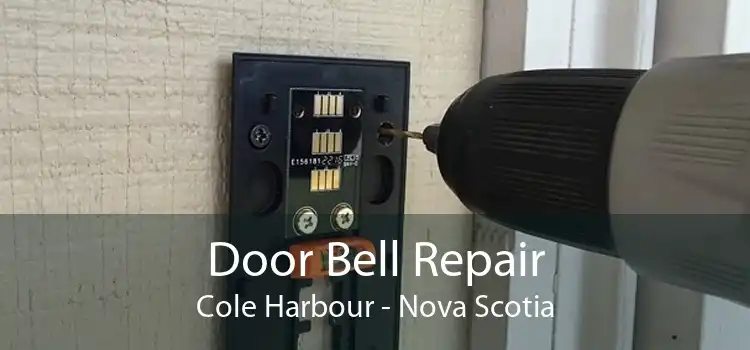 Door Bell Repair Cole Harbour - Nova Scotia