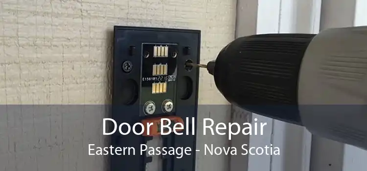 Door Bell Repair Eastern Passage - Nova Scotia