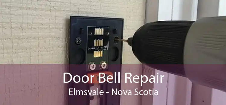 Door Bell Repair Elmsvale - Nova Scotia