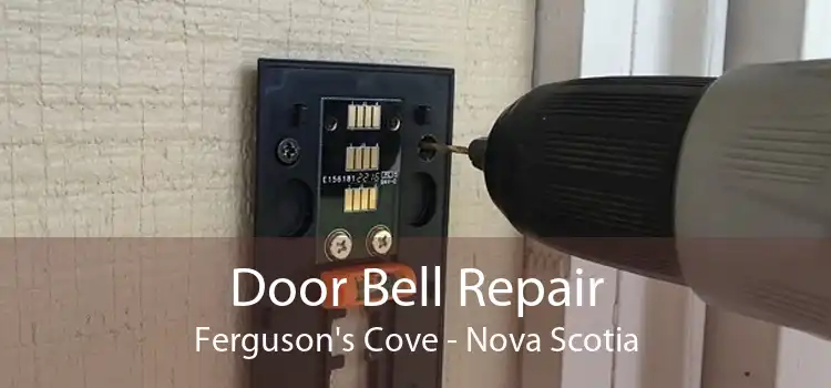 Door Bell Repair Ferguson's Cove - Nova Scotia