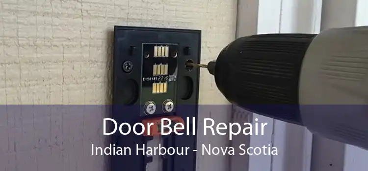 Door Bell Repair Indian Harbour - Nova Scotia