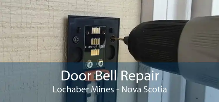 Door Bell Repair Lochaber Mines - Nova Scotia