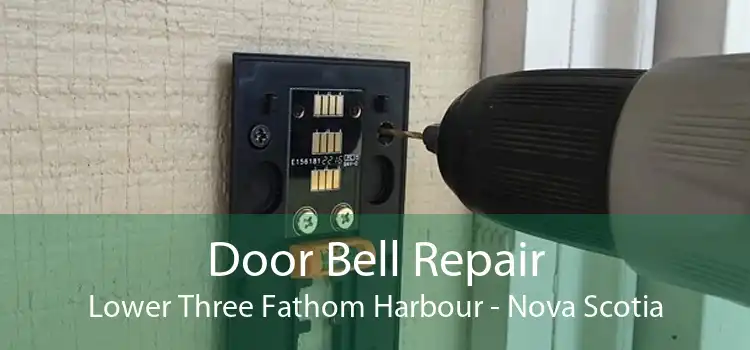 Door Bell Repair Lower Three Fathom Harbour - Nova Scotia