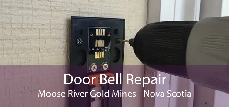Door Bell Repair Moose River Gold Mines - Nova Scotia