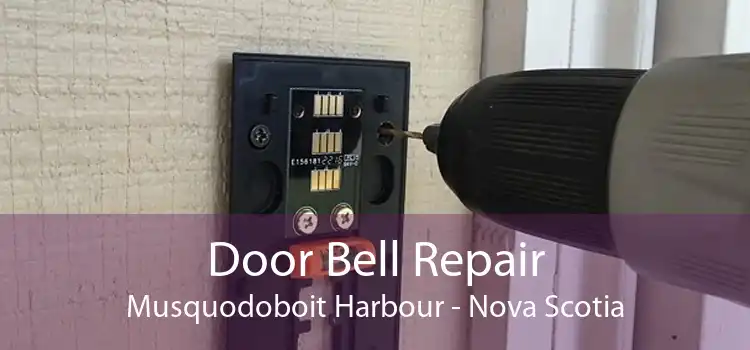 Door Bell Repair Musquodoboit Harbour - Nova Scotia