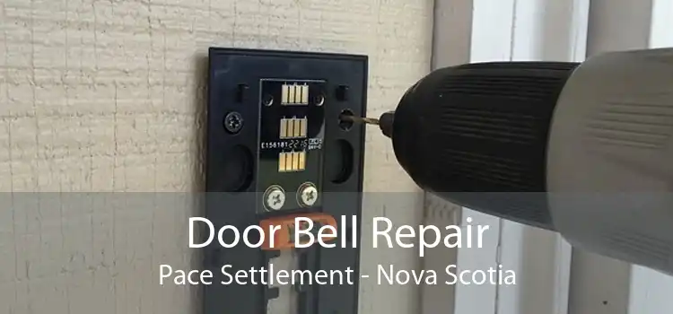 Door Bell Repair Pace Settlement - Nova Scotia