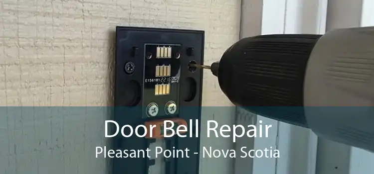 Door Bell Repair Pleasant Point - Nova Scotia