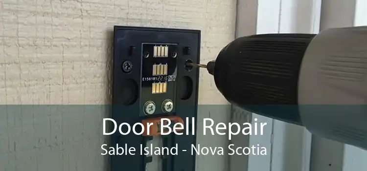 Door Bell Repair Sable Island - Nova Scotia