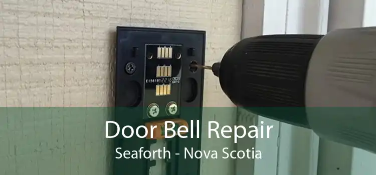 Door Bell Repair Seaforth - Nova Scotia