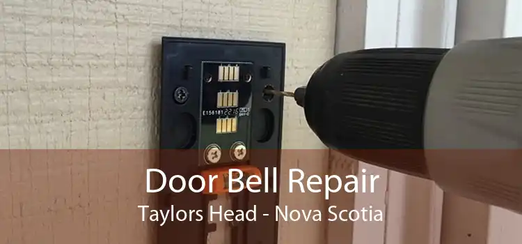 Door Bell Repair Taylors Head - Nova Scotia