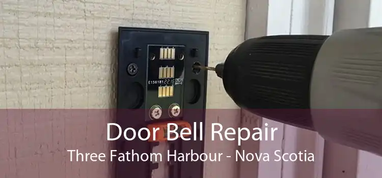 Door Bell Repair Three Fathom Harbour - Nova Scotia