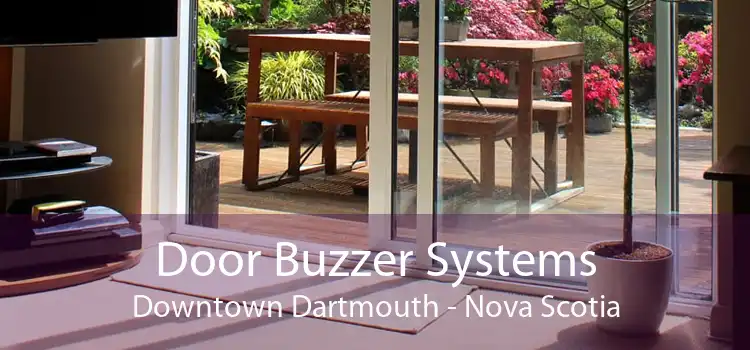 Door Buzzer Systems Downtown Dartmouth - Nova Scotia