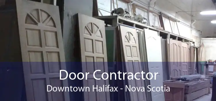 Door Contractor Downtown Halifax - Nova Scotia