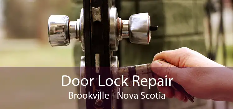 Door Lock Repair Brookville - Nova Scotia