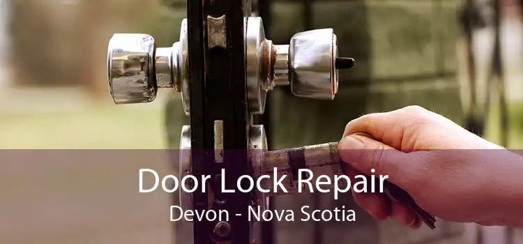 Door Lock Repair Devon - Nova Scotia