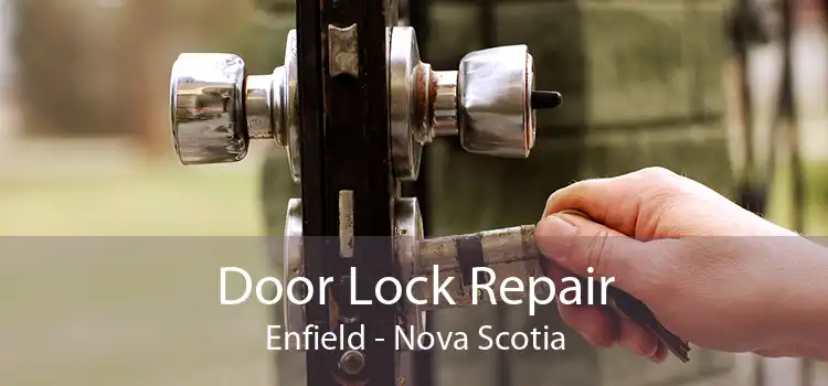 Door Lock Repair Enfield - Nova Scotia