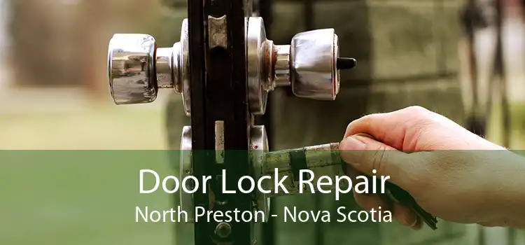 Door Lock Repair North Preston - Nova Scotia