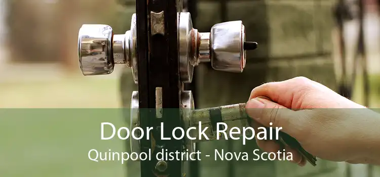 Door Lock Repair Quinpool district - Nova Scotia