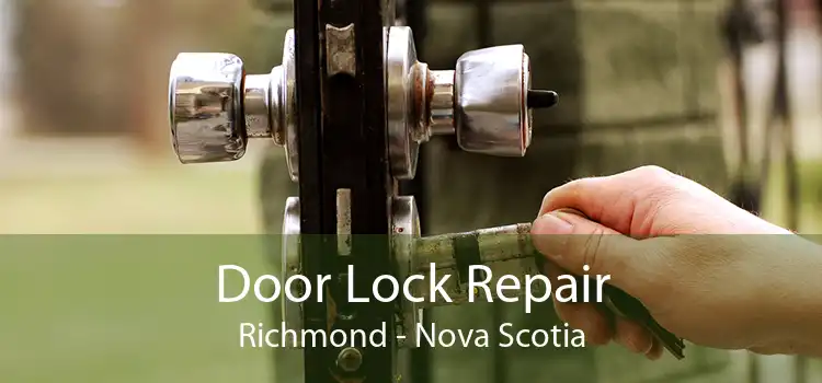 Door Lock Repair Richmond - Nova Scotia