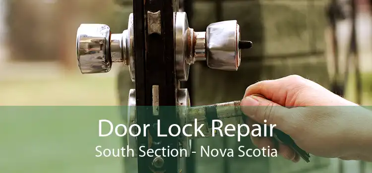 Door Lock Repair South Section - Nova Scotia