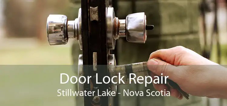 Door Lock Repair Stillwater Lake - Nova Scotia