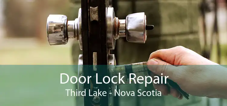 Door Lock Repair Third Lake - Nova Scotia