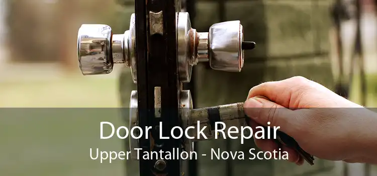 Door Lock Repair Upper Tantallon - Nova Scotia