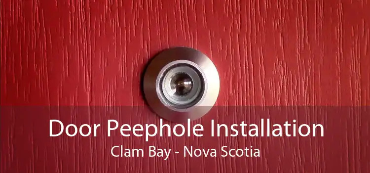 Door Peephole Installation Clam Bay - Nova Scotia