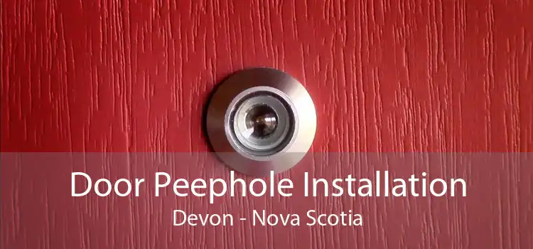Door Peephole Installation Devon - Nova Scotia