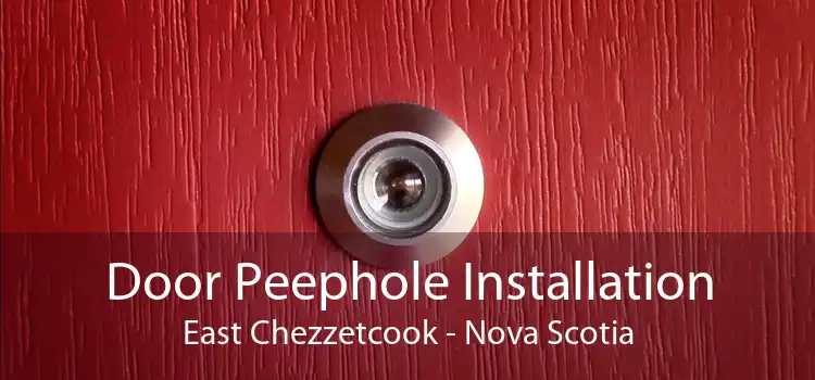 Door Peephole Installation East Chezzetcook - Nova Scotia