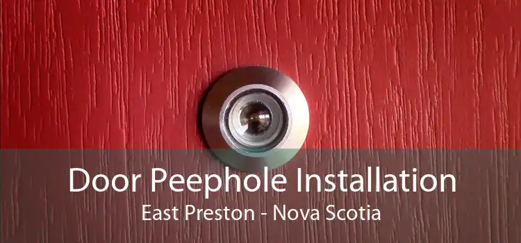 Door Peephole Installation East Preston - Nova Scotia