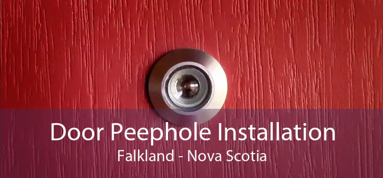 Door Peephole Installation Falkland - Nova Scotia