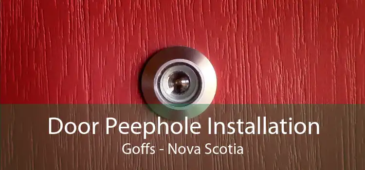 Door Peephole Installation Goffs - Nova Scotia