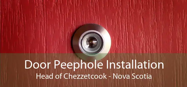 Door Peephole Installation Head of Chezzetcook - Nova Scotia